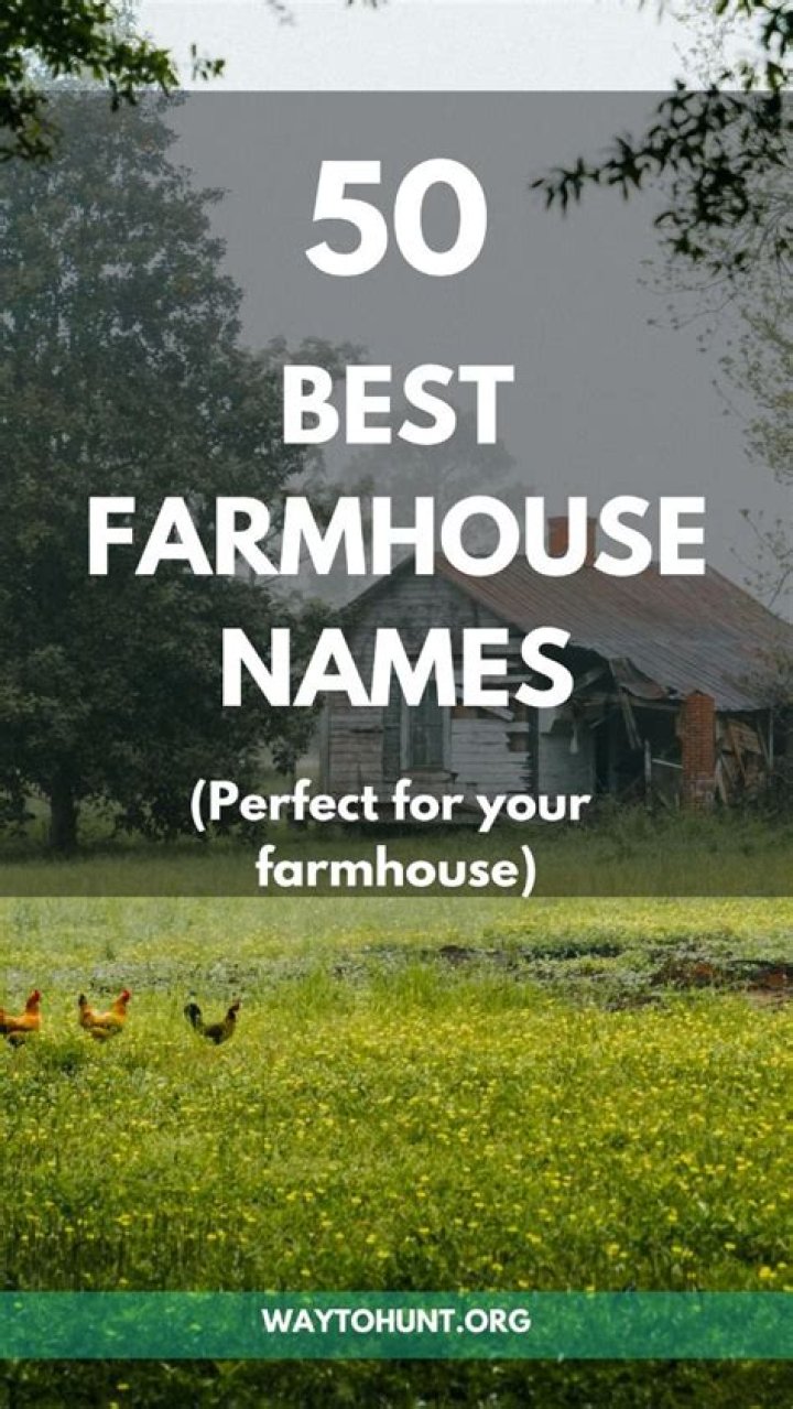 Unveiling Enchanting Farmhouse Names: A Journey To Discovery